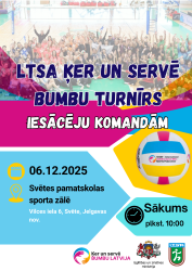 LTSA ĶER UN SERVĒ BUMBU TURNĪRS IESĀCĒJU KOMANDĀM 6.decembrī - LTSA, Latvijas Tautas Sporta Asociācija LTSA ĶER UN SERVĒ BUMBU TURNĪRS IESĀCĒJU KOMANDĀM 6.decembrī - LTSA, Latvijas Tautas Sporta Asociācija