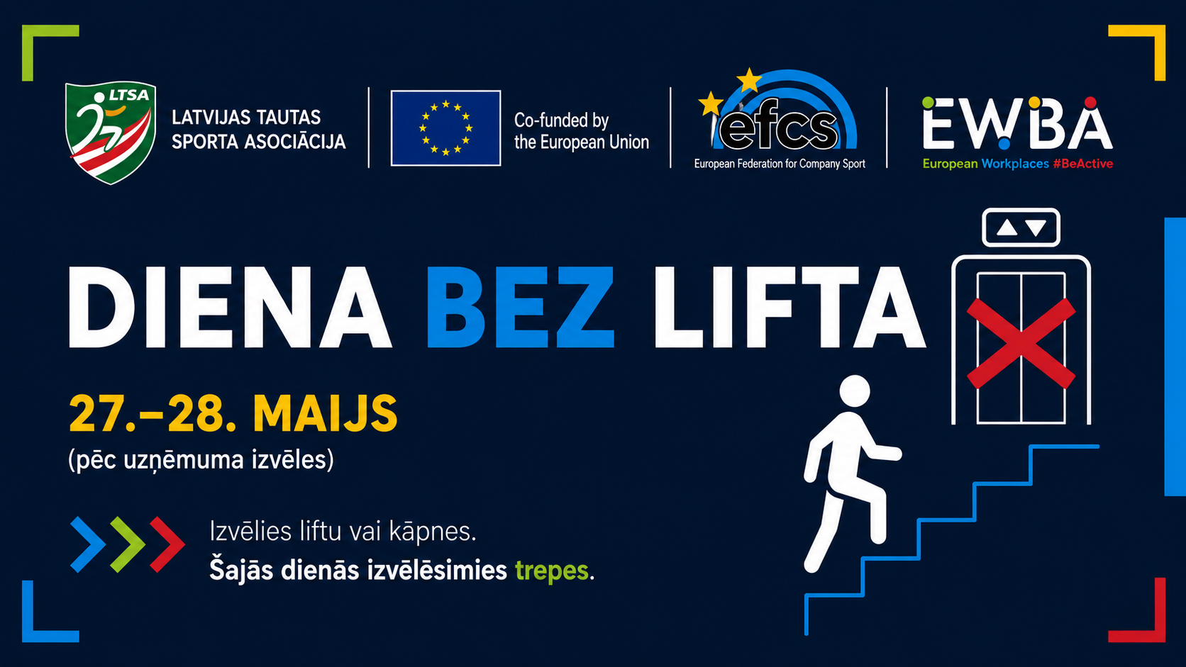 “DIENA BEZ LIFTA” AICINA UZŅĒMUMUS IZVĒLĒTIES KUSTĪBU DARBA VIDĒ - LTSA, Latvijas Tautas Sporta Asociācija